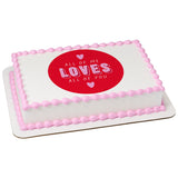 All Of Me Loves All Of You PhotoCake® Edible Image® - EIC28940