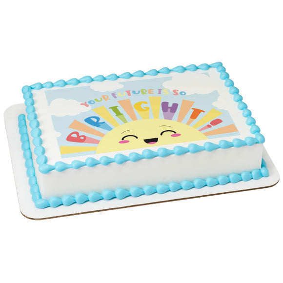 Future is So Bright PhotoCake® Edible Image® EIC26923